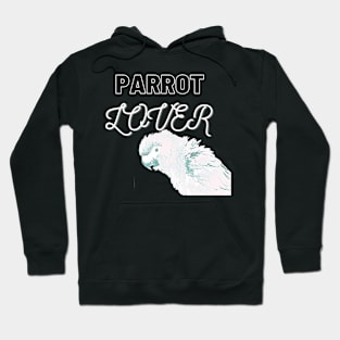 macaw parrot lover quote Hoodie